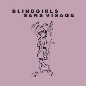 Blind Girls/sans visage album cover