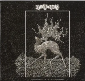 Bury Me Beneath This Rotting Earth album cover