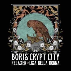 EarthQuaker Devices Presents: Boris | Relaxer | Crypt City | Lisa Bella Donna album cover
