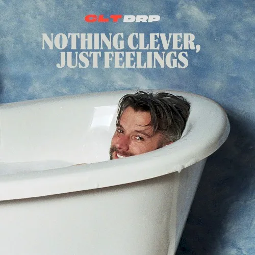 Nothing Clever, Just Feelings background