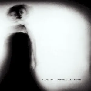 Republic of Dreams / Cloud Rat Split album cover
