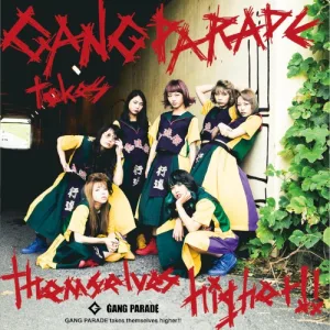 GANG PARADE takes themselves higher!! album cover