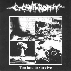 Too Late to Survive / Cycle of Extinction album cover