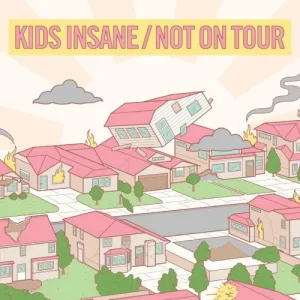 Kids Insane / Not on Tour album cover