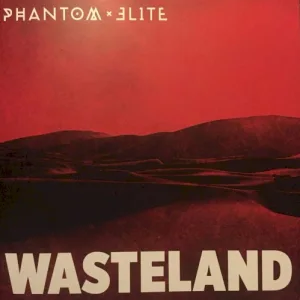 Phantom Elite – Wasteland album cover