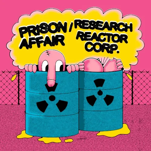 Prison Affair / Reasearch Reactor Corp. Split background
