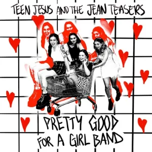 Pretty Good for a Girl Band album cover
