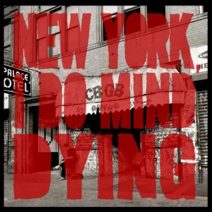 New York, I Do Mind Dying album cover