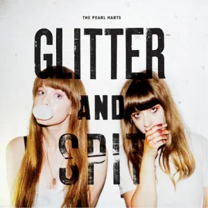 Glitter and Spit album cover