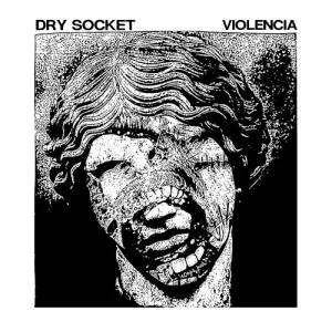 Dry Socket / Violencia Split album cover