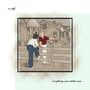 Everything Seems Better Now album cover
