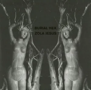 Burial Hex / Zola Jesus album cover
